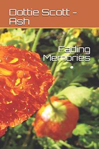 Fading Memories