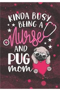 Kinda busy being a Nurse and Pug Mom
