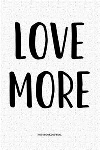 Love More