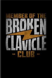 Member Of The Broken Clavicle Club