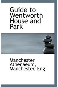 Guide to Wentworth House and Park