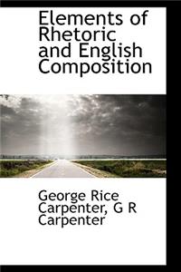 Elements of Rhetoric and English Composition