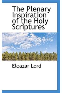 The Plenary Inspiration of the Holy Scriptures