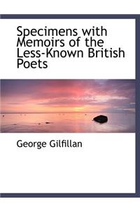Specimens with Memoirs of the Less-Known British Poets