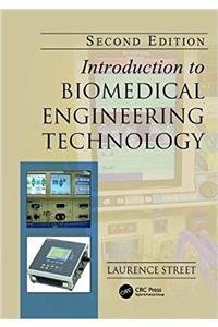 Introduction to Biomedical Engineering Technology, Second Edition