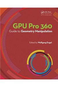 Gpu Pro 360 Guide to Geometry Manipulation