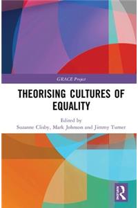 Theorising Cultures of Equality