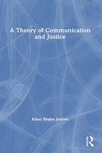 A Theory of Communication and Justice