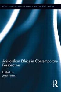 Aristotelian Ethics in Contemporary Perspective