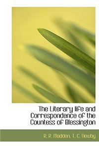 The Literary Life and Correspondence of the Countess of Blessington