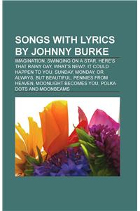 Songs with Lyrics by Johnny Burke