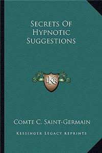 Secrets of Hypnotic Suggestions