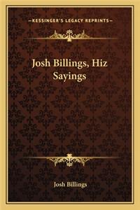 Josh Billings, Hiz Sayings