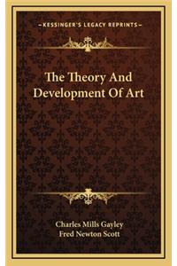 The Theory and Development of Art