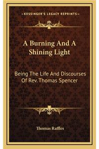 A Burning and a Shining Light