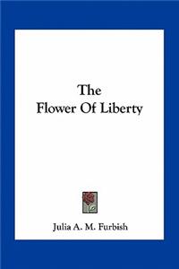 Flower of Liberty