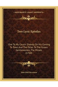 Two Lyric Epistles