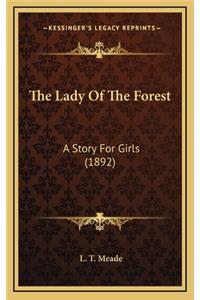 The Lady Of The Forest