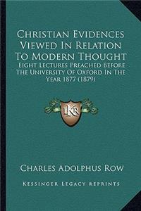 Christian Evidences Viewed in Relation to Modern Thought