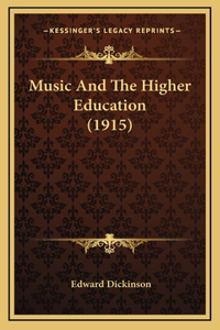 Music and the Higher Education (1915)