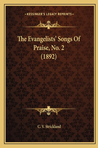 Evangelists' Songs of Praise, No. 2 (1892)