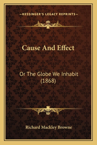 Cause And Effect