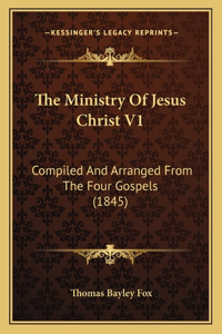 The Ministry Of Jesus Christ V1