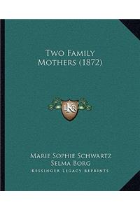 Two Family Mothers (1872)
