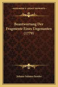 Beantwortung Der Fragmente Eines Ungenanten (1779)