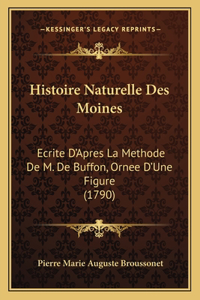 Histoire Naturelle Des Moines