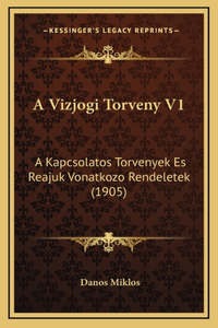 A Vizjogi Torveny V1