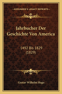 Jahrbucher Der Geschichte Von America