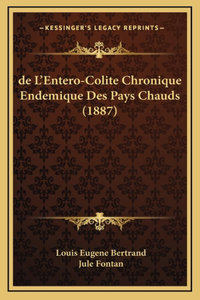 de L'Entero-Colite Chronique Endemique Des Pays Chauds (1887)