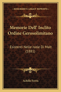 Memorie Dell' Inclito Ordine Gerosolimitano