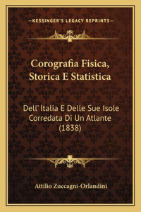 Corografia Fisica, Storica E Statistica