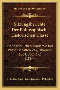 Sitzungsberichte Der Philosophisch-Historischen Classe