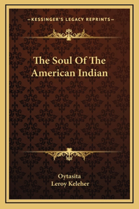 The Soul Of The American Indian