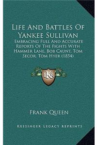 Life And Battles Of Yankee Sullivan