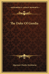 The Duke Of Gandia
