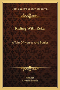 Riding With Reka