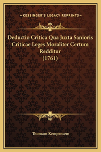 Deductio Critica Qua Juxta Sanioris Criticae Leges Moraliter Certum Redditur (1761)