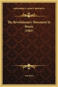 The Revolutionary Movement In Russia (1881)