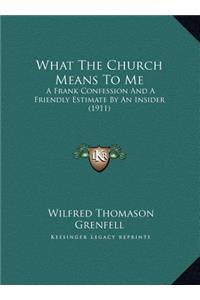 What The Church Means To Me