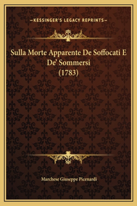 Sulla Morte Apparente De Soffocati E De' Sommersi (1783)