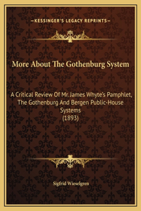 More About The Gothenburg System
