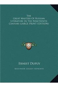 The Great Masters of Russian Literature in the Nineteenth Century