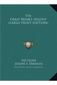 The Great Brink's Holdup