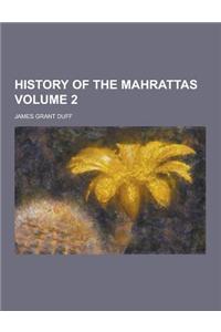 History of the Mahrattas Volume 2