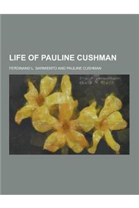Life of Pauline Cushman