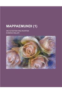 Mappaemundi; Die Altesten Weltkarten (1 )